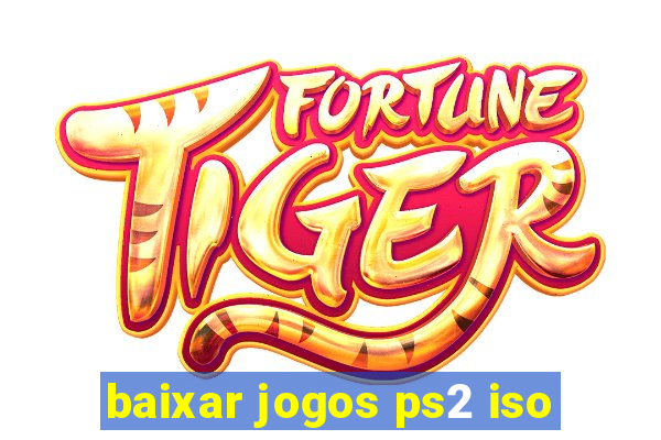 baixar jogos ps2 iso